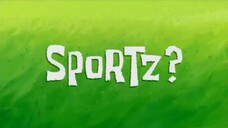 SPONGEBOB SQUAREPANTS : SPORTZ? DUB INDO.