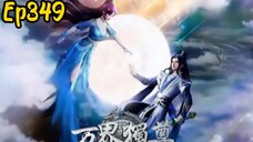 Wan Jie duzun Ep349 sub indo