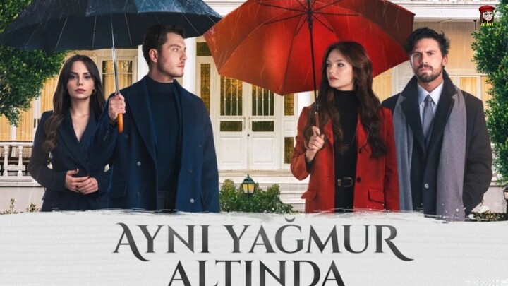 Ayni Yagmur Altinda - Episode 6 (English Subtitles)
