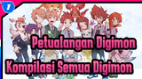 [Petualangan Digimon]Kompilasi Semua Digimon (Season Pertama EP 01-02)_1