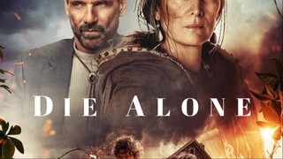 Die Alone 2024 - Watch full movie - link in description