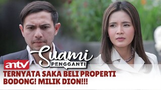 Saka Kejebak Mafia Tanah dan Beli Sertifikat Palsu!! | Suami Pengganti ANTV | Eps 257 (2/4)