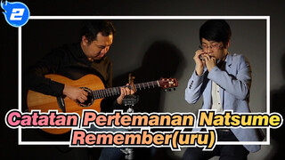 Catatan Pertemanan Natsume
Remember(uru)_2
