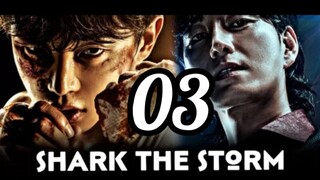 Shark the strom Eps 3 Sub Indo