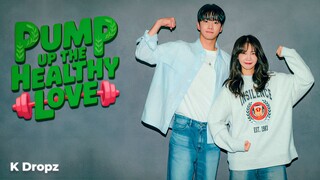 Pump Up the Healthy Love  | Episode 1 [ENG SUB]