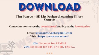 [WSOCOURSE.NET] Tim Pearce – 8D Lip Design eLearning Fillers Course