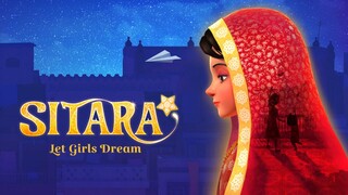 SITARA: Let Girls Dream (2019) Shot Movie | ANIMAX HINDI