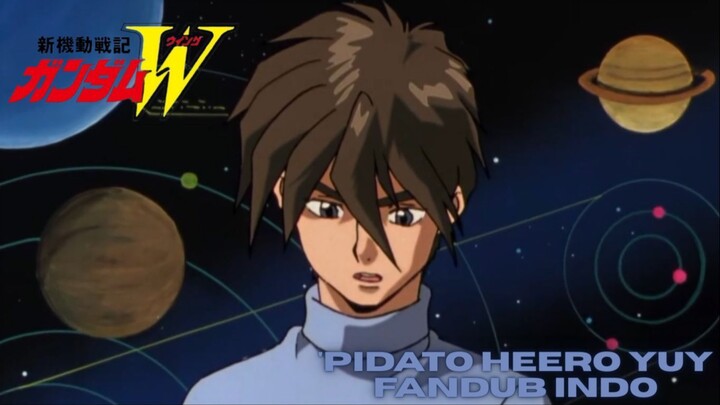 (Fandub indo) Pidato heero yuy | Gundam wing | By Mafusei