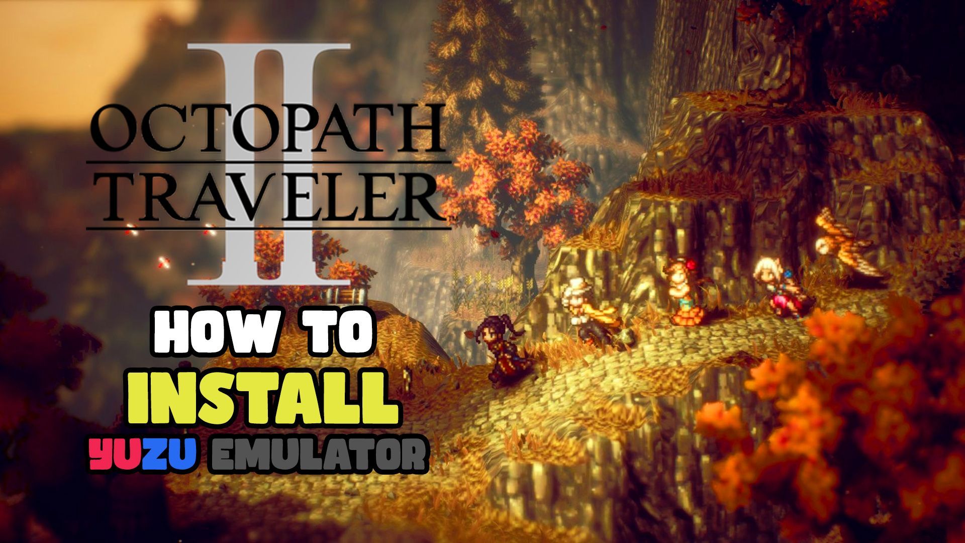 Baixar Octopath Traveler - APRENDA A COLOCAR A TRADUÇÃO NO EMULADOR YUZU E  PC. - Octopath Traveler - Tribo Gamer