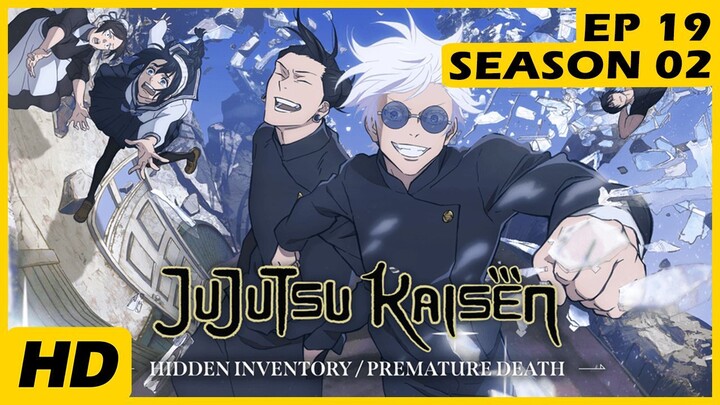 Jujutsu Kaisen Season 2 EP 19