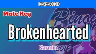 Brokenhearted by Karmin (Karaoke : Male Key)