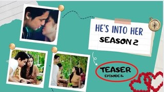 HE'S INTO HER SEASON 2 EPIDOSE 14 TEASER + MAGKARIBAL SCENE SA PUSO NI MAX EPISODE 13