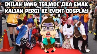 Emak - emak ini mampir di Event Cosplayer Jejepangan