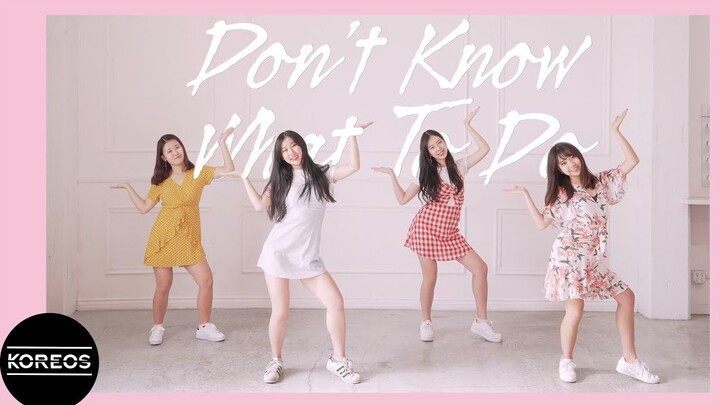 【Grup Tari Koreos】BLACKPINK - Tidak Tahu Apa yang Harus Dilakukan【Cover Tari】