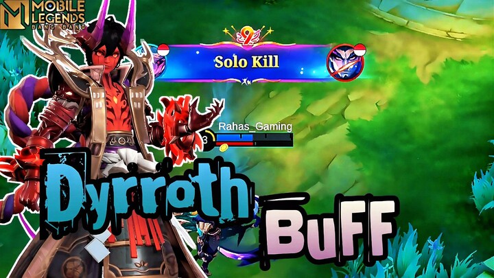 KING DYRROTH DI BUFF LAGI !! AUTO MUDAH BUAT SOLO KILL 🔥🔥