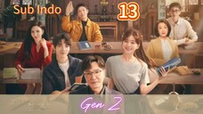 (Sub Indo) Gen Z Eps.13 HD 🇨🇳