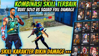 6 KOMBINASI SKILL KARAKTER FREE FIRE TERBAIK SOLO VS SQUAD FULL DAMAGE