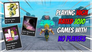 Playing High Rated JOJO Roblox Games With No Players