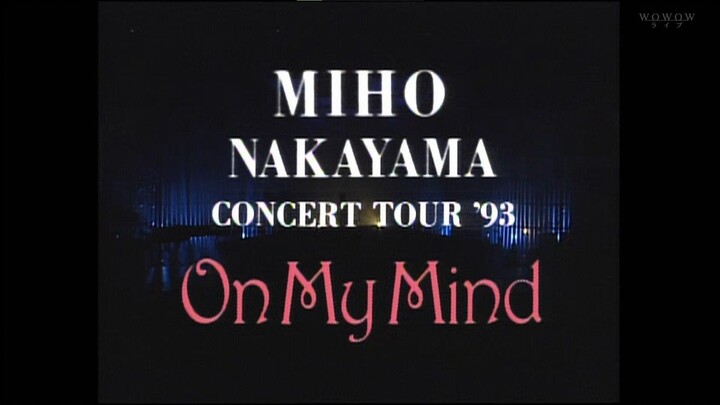 Miho Nakayama - Concert Tour '93 On My Mind