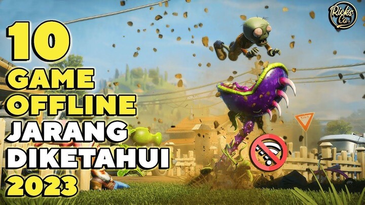 10 Game OFFLINE High Quality 2023 - Game OFFLINE Yang Jarang Diketahui ! ( FULL