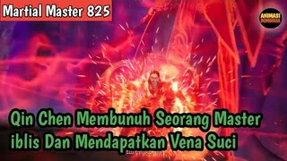 Martial Master 825 ‼️Qin Chen Membunuh Seorang Master iblis Dan Mendapatkan Vena Suci