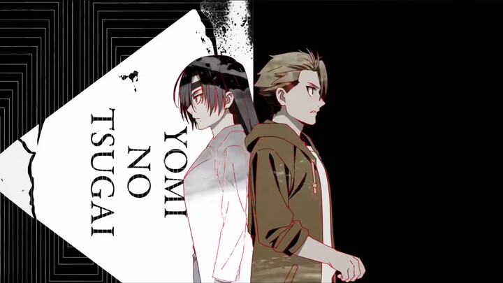 Yomi no Tsugai ABERTURA COMPLETA LEGENDADO