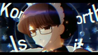 [AMV] 👆🏻Shouko Komi is Worth it🥵 #amv