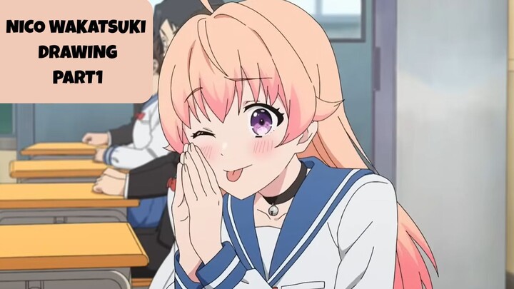 Nico Wakatsuki drawing part1