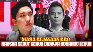 MASA KEJAYAAN RRQ, MARSHA SEBUT SEMUA DIBAWA KOMANDO LEMON