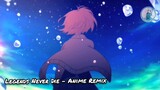 Legends Never Die - Anime Remix
