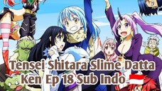 Tensei Shitara Slime Datta Ken Ss1 Ep18 Sub Indo 🇮🇩