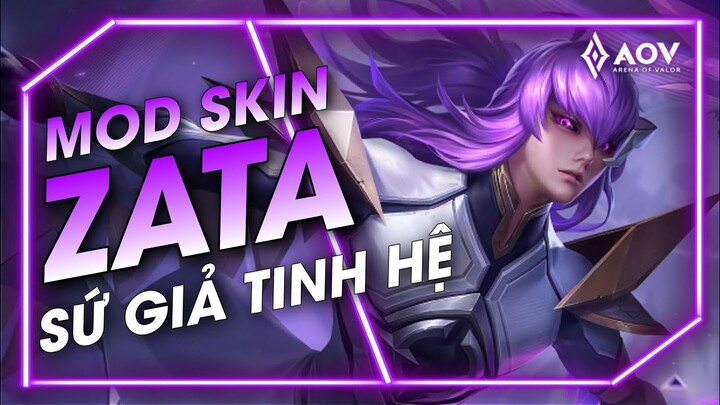 [MÙA 27] - MOD SKIN ZATA SỨ GIẢ TINH HỆ MỚI NHẤT - LIÊN QUÂN MOBILE