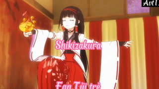 Shikizakura _Tập 9- Fan tủi trẻ