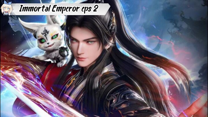 The Return of the Immortal Emperor episode 2