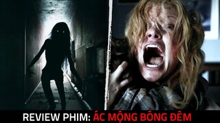 Review Phim Kinh Dị: ÁC MỘNG BÓNG ĐÊM - Hồn Ma Người Phụ Nữ Bí Ẩn Chỉ Xuất Hiện Trong Bóng Tối