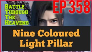 Nine Coloured Light Pillar EP. 358 #battletroughtheheavens #engsubs #XiaoYan #donghua #btth