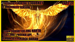 SANG PHOENIX API - ALUR CERITA DONGHUA A RECORD'S OF A MORTAL JOURNEY TO IMMORTALITY SEASON 2 #21