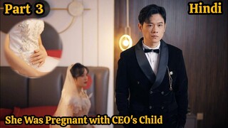 Rude Ceo Married With poor Girl Coz she is pregnant with his baby. Chinese Drama Explain in Hindi