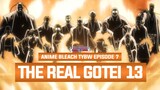 SANGAR ABISS!! GOTEI 13 GENERASI PERTAMA VS QUINCY | Breakdown Anime Bleach TYBW Episode 7