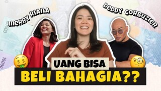 UANG GAK BISA BELI KEBAHAGIAAN? ft Merry Riana, Deddy Corbuzier