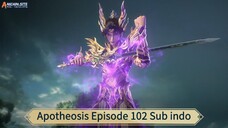 Apotheosis Episode 102 Sub indo