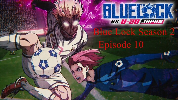 Blue Lock Season 2 Episode 10