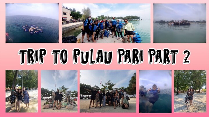 DESTINASI WISATA VIEW INDAH & MURAH - PULAU PARI PULAU SERIBU 2HARI CUMA 300K ALL IN