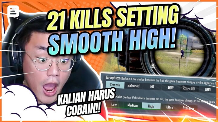 21 KILLS SETTING SMOOTH HIGH - PUBG MOBILE INDONESIA