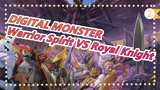 [DIGITAL MONSTER4] Warrior Spirit VS Royal Knight_2