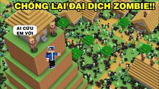 Mình Chống Lại Đại Dịch Zombie | Bằng Cách Chế Tạo Qua Ba Tiêu Thổi Bay Zombie | TRONG MINECRAFT..!!