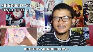 REACTION ANIME SHIKIMORI EPS 2 #2