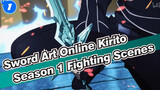 Kirito Season 1 Fighting Scenes Highlight | Sword Art Online_1