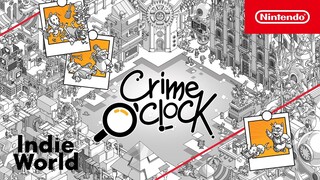 Crime O'Clock - Indie World Showcase 4.19.2023 - Nintendo Switch