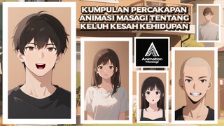 Kompilasi video animasi percakapan tentang kehidupan ANIMATION MASAGI